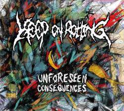 Keep On Rotting : Unforeseen Consequences